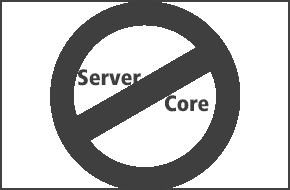 Server Core Installationen nicht Supportet