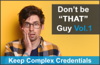 Don´t be that guy - nutzen Sie komplexe Anmeldedaten