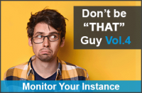 Don’t be “THAT” Guy Vol.4