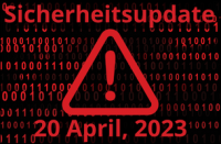 Sicherheitsupdate 20 April 2023